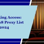 Unlocking Access: Xmovies8 Proxy List 2024
