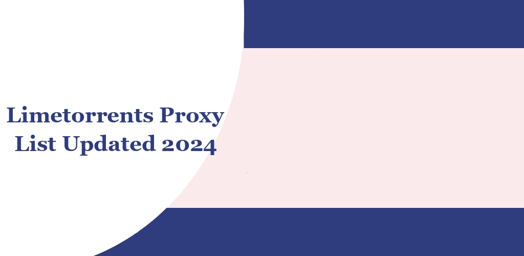 Limetorrents Proxy List Updated 2024